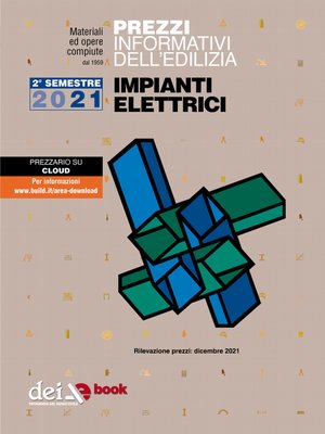 cover image of Prezzi informativi dell'edilizia. Impianti Elettrici. 2/2021